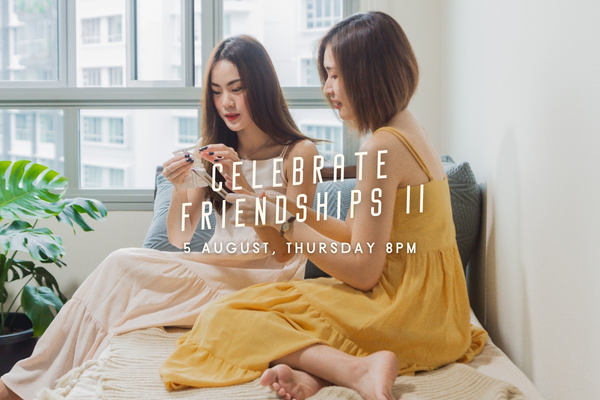 Aug I - Celebrate Friendships II