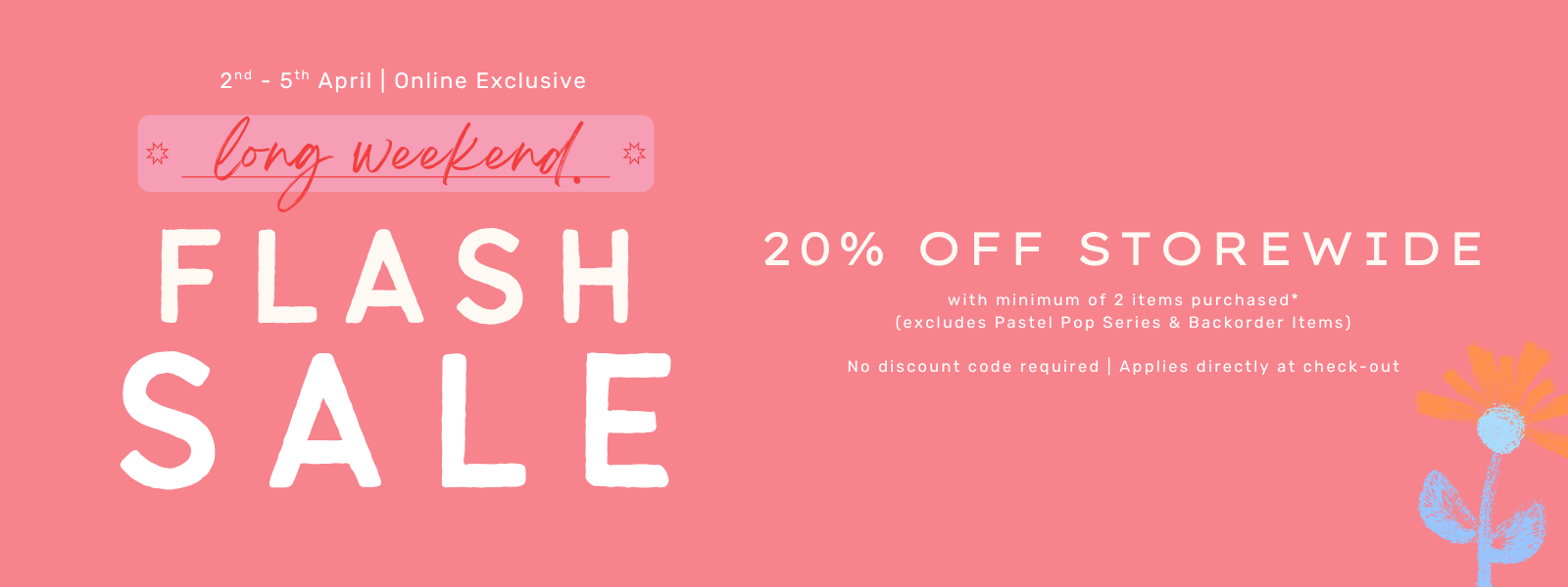 20% OFF LONG WEEKEND