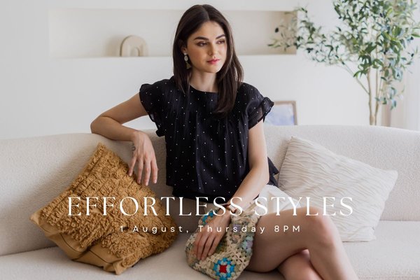 August I - Effortless Styles