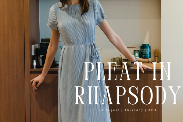 August III - Pleat in Rhapsody